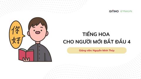 Tiếng Hoa cho người mới bắt đầu 4