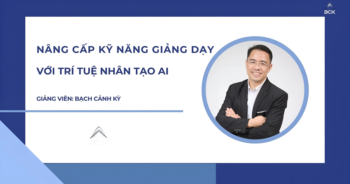 Khóa học Ứng dụng AI trong giảng dạy dành cho giáo viên